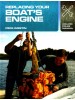 Replacing Your Boat's Engine / Mike Westin - 138 pages - softcover 